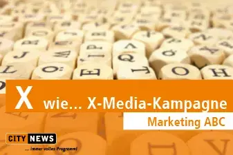 X wie... X-Media-Kampagne